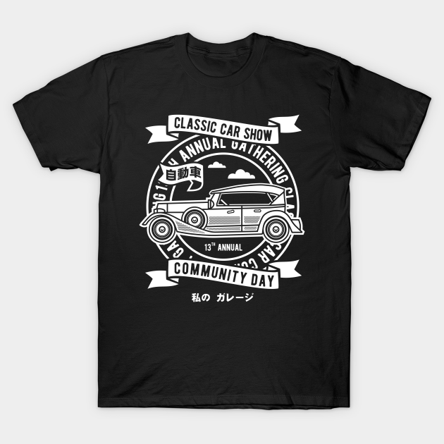 Classic Car Show Teeshirt TShirt TeePublic